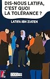 Dis nous Latifa, c'est quoi la tolérance ?