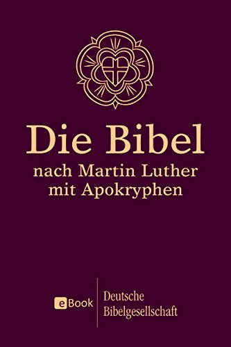 Download Die Bibel nach Martin Luther: Mit Apokryphen Download Die Bibel nach Martin Luther: Mit Apokryphen