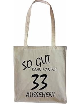 Mister Merchandise Tasche So gut kann man mit Jahre Jahren aussehen! Stofftasche Jutebeutel