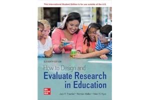 How to Design and Evaluate Research in Education ISE