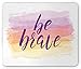Produktbild Be Brave Mouse Pad, Be Brave Phrase on Watercolor Style Pastel Colored Backdrop with Paintbrush Effect, Standard Size Rectangle Non-Slip Rubber Mousepad, Multicolor