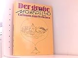 Der große Mordillo Cartoons zum Verlieben. Vorwort von Manfred Schmidt by 