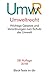 Umweltrecht: Wichtige Gesetze und Verordnungen zum Schutz der Umwelt (dtv Beck Texte) by 