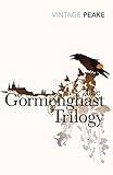 The Gormenghast Trilogy by 