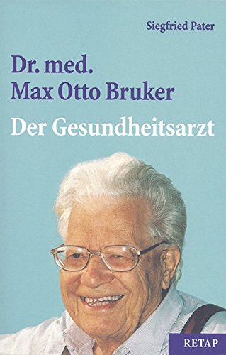 Download Dr. med. Max Otto Bruker. Der Gesundheitsarzt Download Dr. med. Max Otto Bruker. Der Gesundheitsarzt