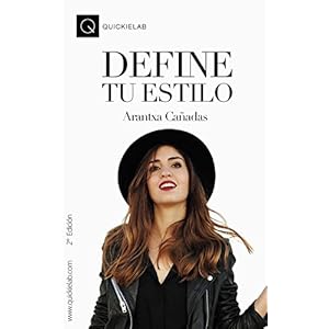 Define tu Estilo: Una guía práctica para deslumbrar al mundo con tu estilo y personalidad.