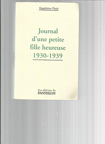 Journal d'une Petite Fille Heureuse 1930-1939