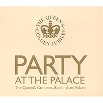 Party At The Palace - The Queen's Concerts, Buckingham