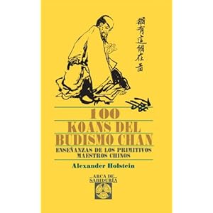 100 Koans del Budismo Chan (Arca de Sabiduría)