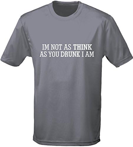 swagwear I'm Not As Think As You Drunk I Am Mens T-Shirt 10 Colours (S-3XL)