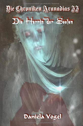 Cover zum Buch Die Chroniken Aranadias: Die Herrin d...