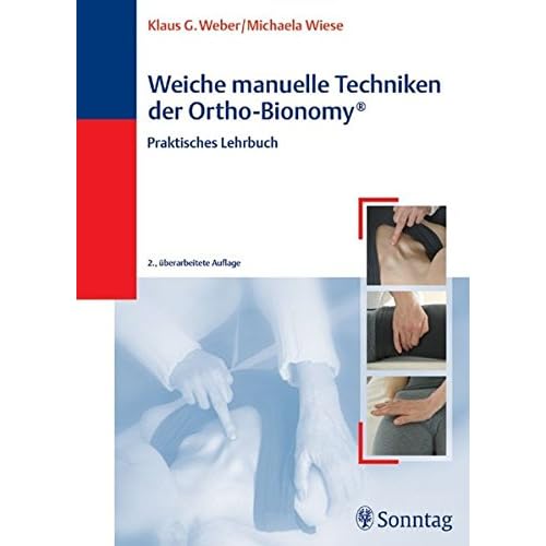 [PDF] Weiche manuelle Techniken der Ortho-Bionomy: Praktisches Lehrbuch KOSTENLOS DOWNLOAD