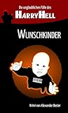Bücher Neuerscheinungen 2022 - Die unglaublichen Fälle des Harry Hell von Alexander Besier