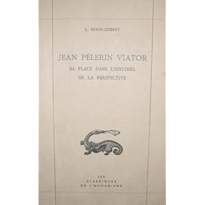 Jean pèlerin viator. sa place dans l'histoire de la perspective.