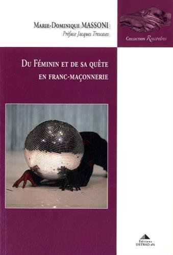 Télécharger Du féminin et de sa quête en franc-maçonnerie Livre eBook France
