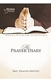 My Prayer Diary: Woven with Scriptures (English Edition) by Damien Antony