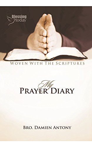My Prayer Diary: Woven with Scriptures (English Edition)