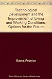 Image de Technological Development and the Improvement of Living and Working Conditions: Options for the Future