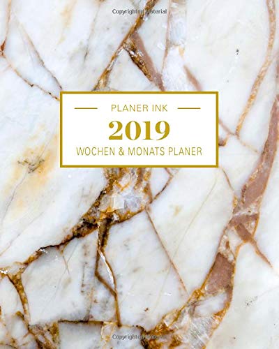Wochenplaner & Monatsplaner 2019: Marble Marmor Gold Terminkalender Organizer, Studienplaner und Notizbuch mit inspirierenden Zitaten Januar 2019 bis ... 2019 (Wochenplaner Organizer, Band 5)