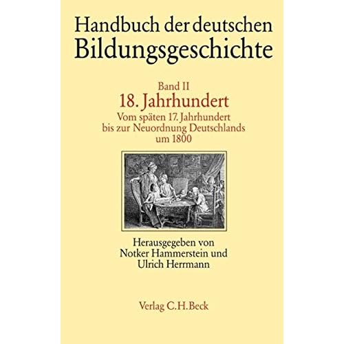 [PDF] Download Handbuch der deutschen Bildungsgeschichte; Band 2; 18. Jahrhundert Kostenlos