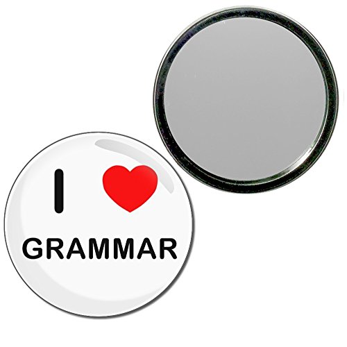 I love Grammar - 77mm Round Compact Mirror