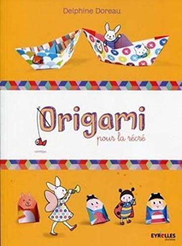 Origami pour la récré Origami pour la récré