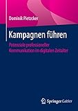 Image de Kampagnen führen: Potenziale professioneller Kommunikation im digitalen Zeitalter
