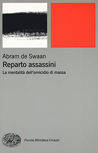 Reparto assassini. La mentalità dell'omicidio di massa