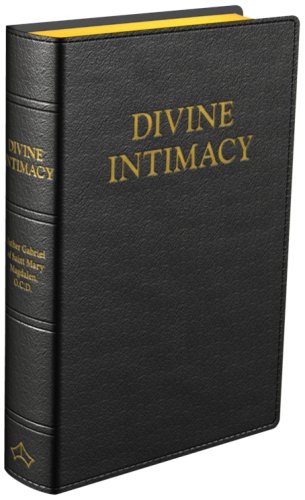 Divine Intimacy: Meditations on the Interior Life for Every Day of the Liturgical Year