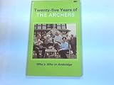 Front cover for the book Twenty Five Years of the "The Archers" by Jock Gallagher