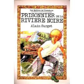 couverture de : Prisonnier de la rivi&egrave;re noire