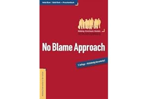 No Blame Approach: Mobbing-Intervention in der Schule - Praxishandbuch