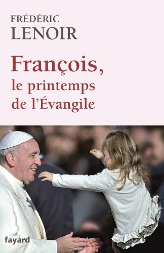 François, le printemps de l'Évangile