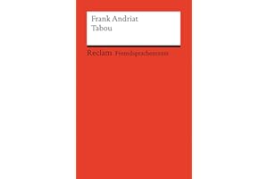 Tabou: [Fremdsprachentexte] – Französischer Text mit deutschen Worterklärungen. Niveau B2 (GER)– Andriat, Frank – Originalversion mit Erläuterungen – 14125 (Reclams Universal-Bibliothek)