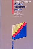 Erlebte Verkaufspraxis: Wie ich meinen Umsatz und mein Einkommen vervielfachte by 