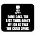 Price comparison product image Funny Quotes Mouse Pad, Some Days, the Best Thing about My Job is That the Chair Spins Non-Slip Rubber Mousepad Gaming Mouse Pad Mat