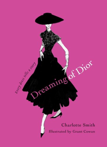 Dreaming of Dior: Every Dress Tells a Story (English Edition) livre