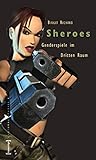 Sheroes: Genderspiele im virtuellen Raum (Cultural Studies) by 