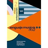 LENGUAJE MUSICAL SEM 2: Ritmo y Entonaci&oacute;n