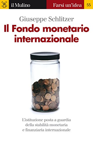 Download Il Fondo monetario internazionale (Farsi un'idea) Download Il Fondo monetario internazionale (Farsi un'idea)