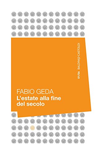 L'estate alla fine del secolo L'estate alla fine del secolo