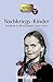 Nachkriegs-Kinder. Taschenbuch: Kindheit in Deutschland 1945-1950. Geschichten und Berichte von Zeitzeugen (Zeitgut Taschenbuch) by