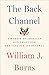 Produktbild The Back Channel: A Memoir of American Diplomacy and the Case for Its Renewal