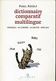 Image de Dictionnaire comparatif multilingue français-allemand-alsacien-anglais