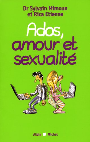 couverture de : Ados, amour et sexualit&eacute;