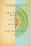 The Shaking Woman or A History of My Nerves (English Edition) by 