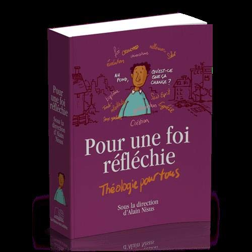 Pour une Foi réfléchie Pour une Foi réfléchie