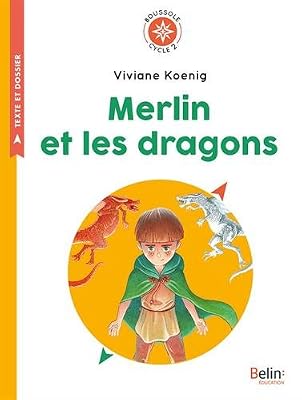 Merlin et les dragons : Cycle 2