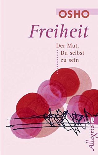 Download Freiheit: Der Mut, Du selbst zu sein Download Freiheit: Der Mut, Du selbst zu sein