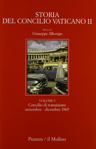 Storia del Concilio Vaticano II: 5 Storia del Concilio Vaticano II: 5